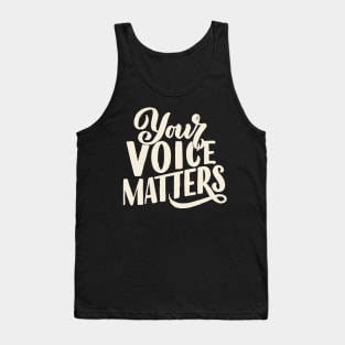 'Your Voice Matters' Women's Achievement Shirt Tank Top